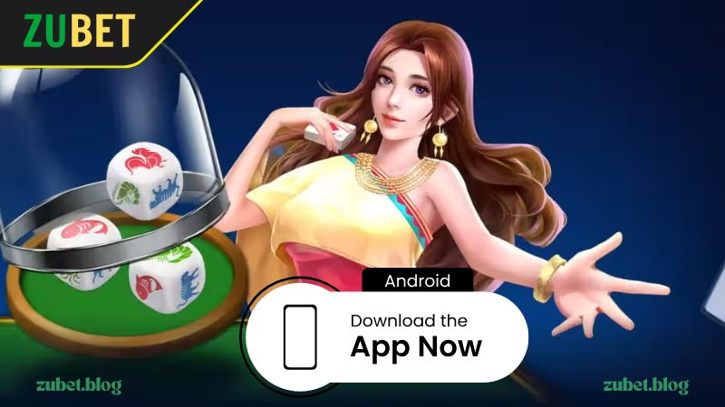 Tải App ZUBET – Trải Nghiệm Cá Cược Đỉnh Cao Trong Tầm Tay 17 Tai App ZUBET